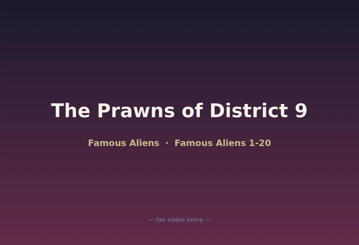 The Prawns of District 9